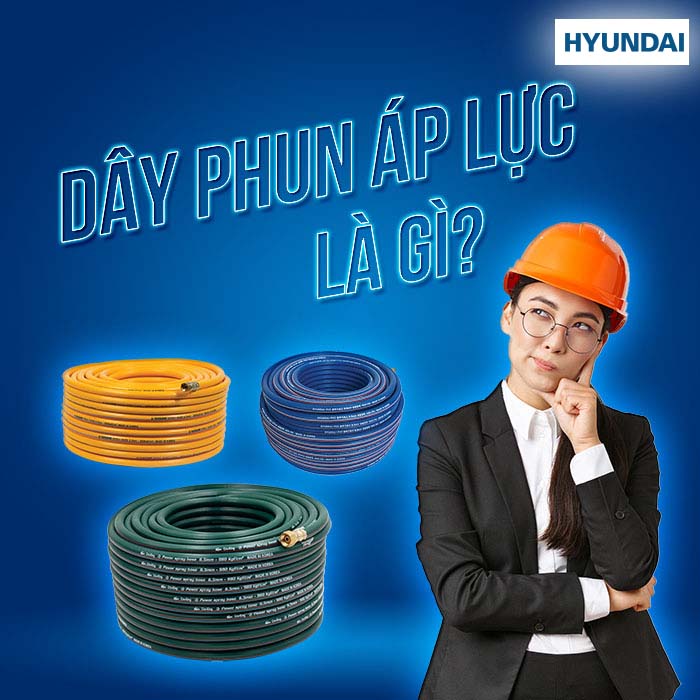 Thế nào là dây phun áp lực chuẩn Hàn Quốc?