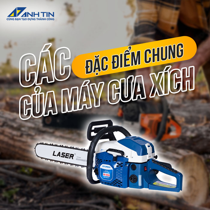 đặc điểm của máy cưa xích
